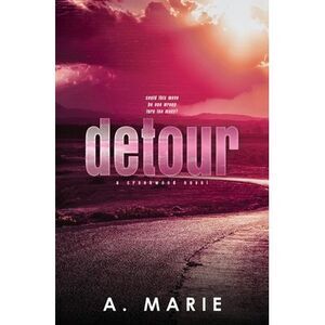 Detour Discreet Cover: A Creekwood Novel -- A. Marie